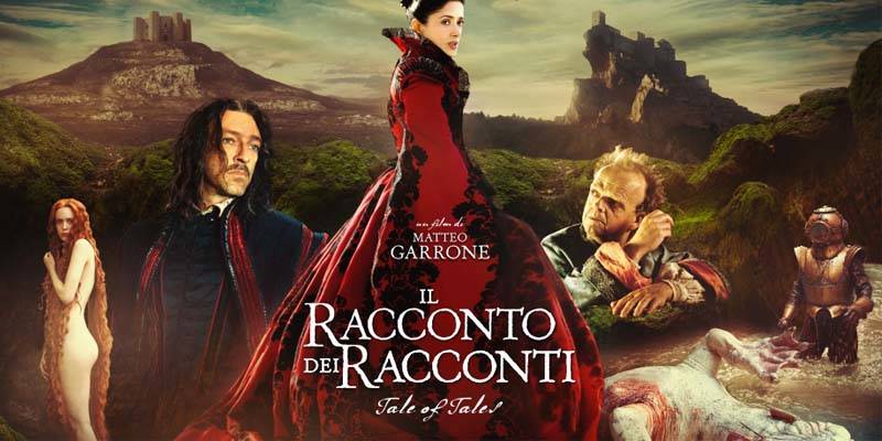 Matteo Garrone's 'Il racconto dei racconti - Tales of tales'